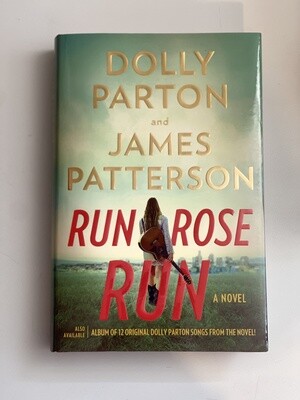 Patterson, James; Parton, Dolly- Run Rose Run