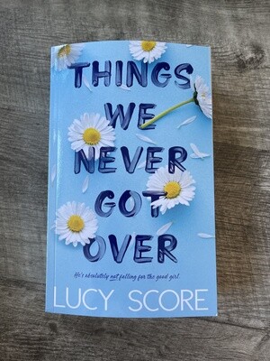 Score, Lucy-Things We Never Got Over