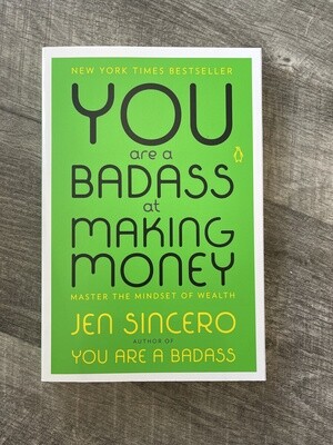 Sincero, Jen-You are a Badass at Making Money