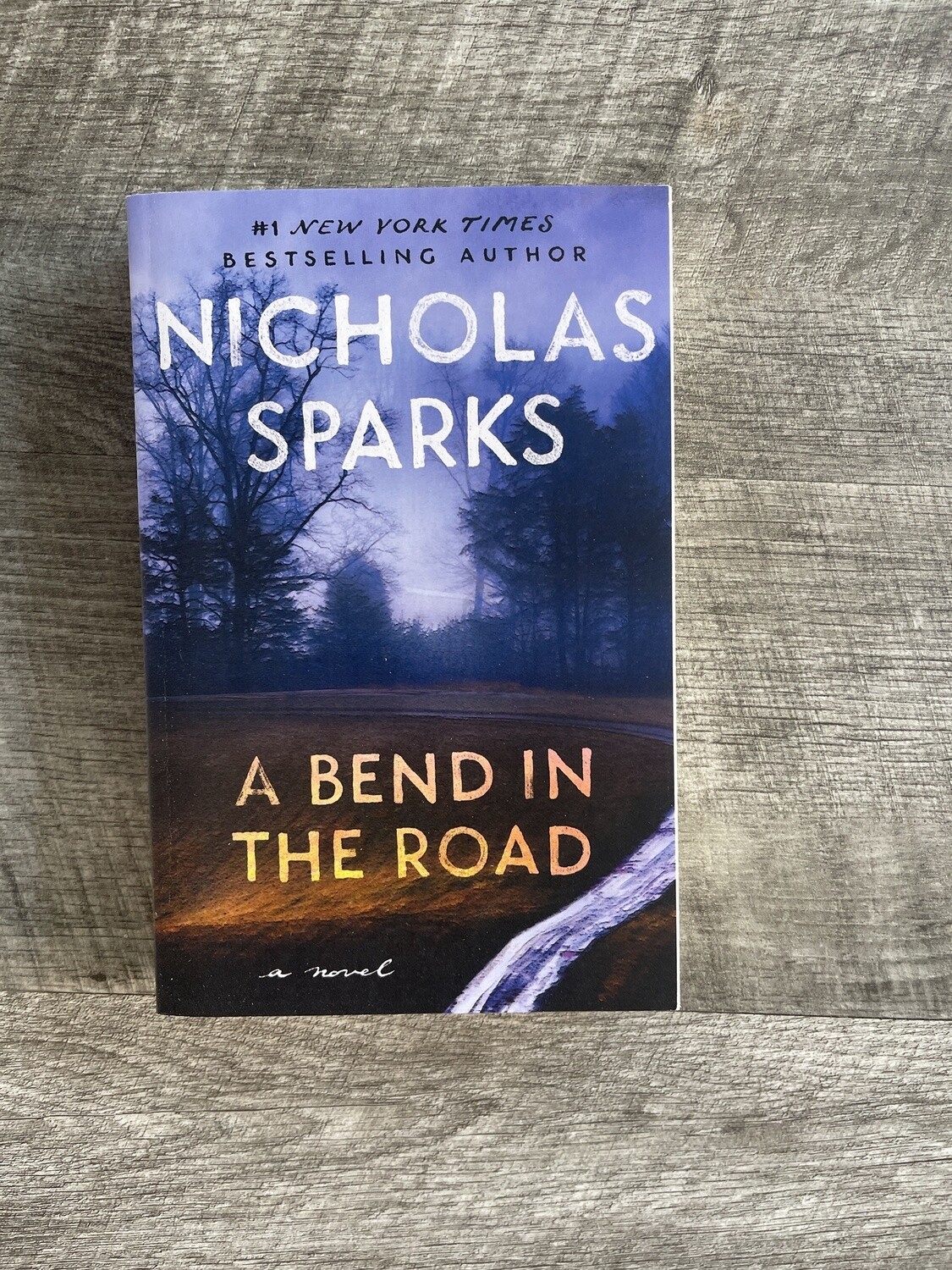 Sparks, Nicholas-A Bend in the Road