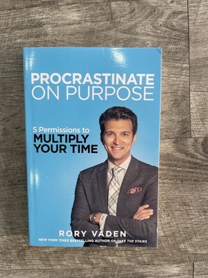 Vaden, Rory-Procrastinate on Purpose