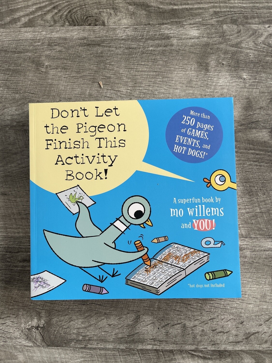 Willems, Mo-Don&#39;t Let the Pigeon Finish This Activity Book