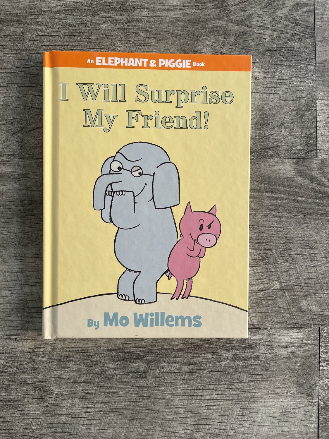 Willems, Mo-I Will Surprise My Friend