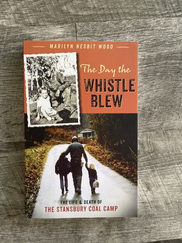 Wood, Marilyn Nesbit-The Day the Whistle Blew