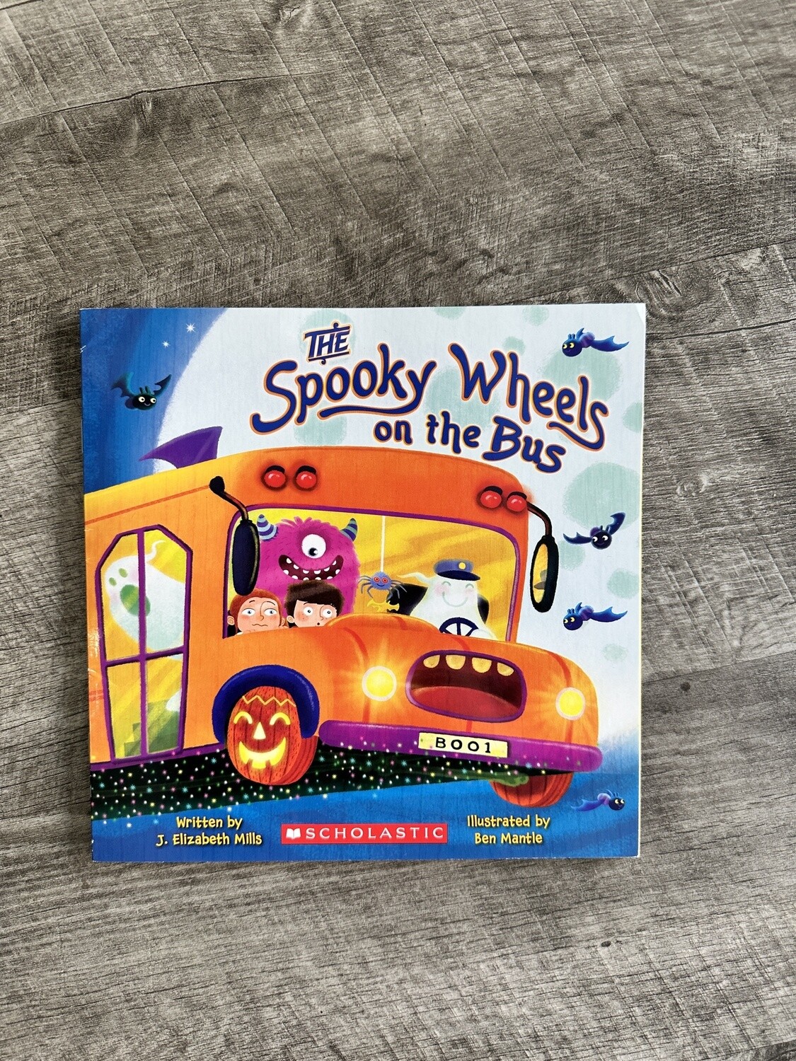 Mills, Elizabeth J-The Spooky Wheels on the Bus