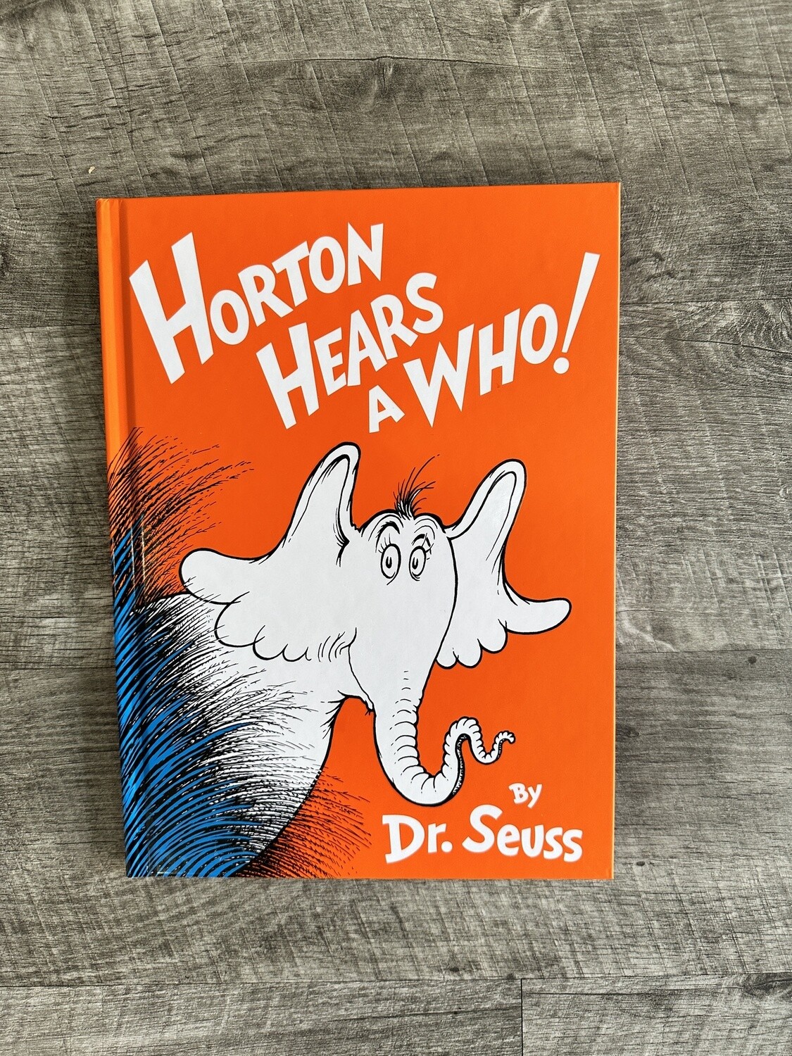 Seuss, Dr. Horton Hears A  Who