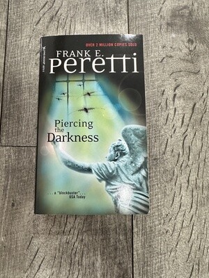 Peretti, Frank-Piercing the Darkness