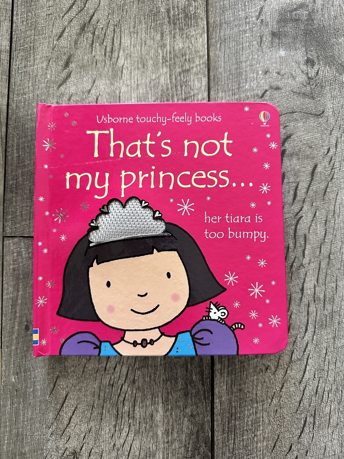 Watt, Fiona-That&#39;s Not My Princess