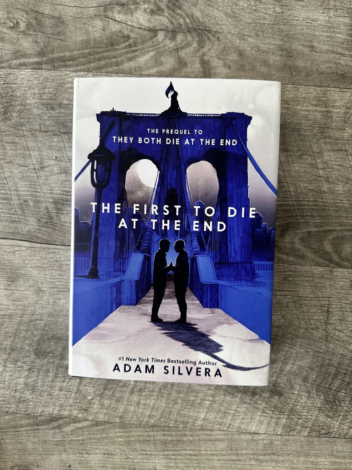 Silvera, Adam-The First to Die at the End