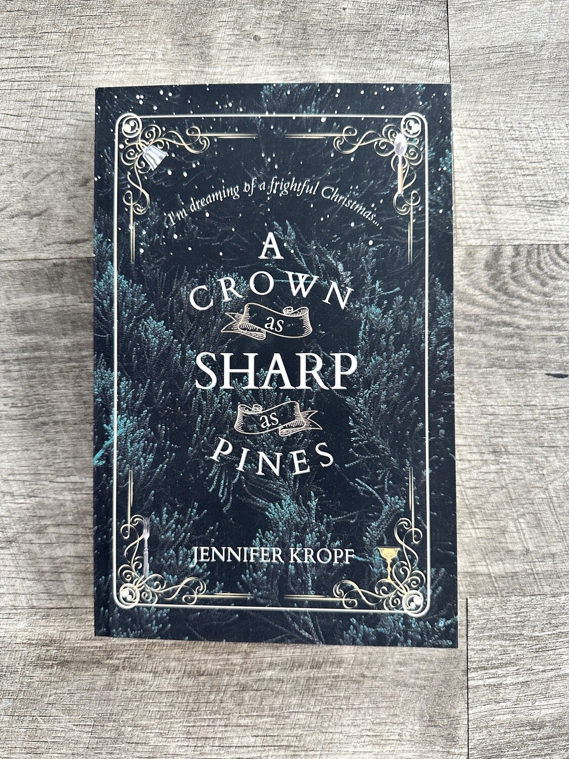 Kropf, Jennifer-A Crown as Sharp as Pines