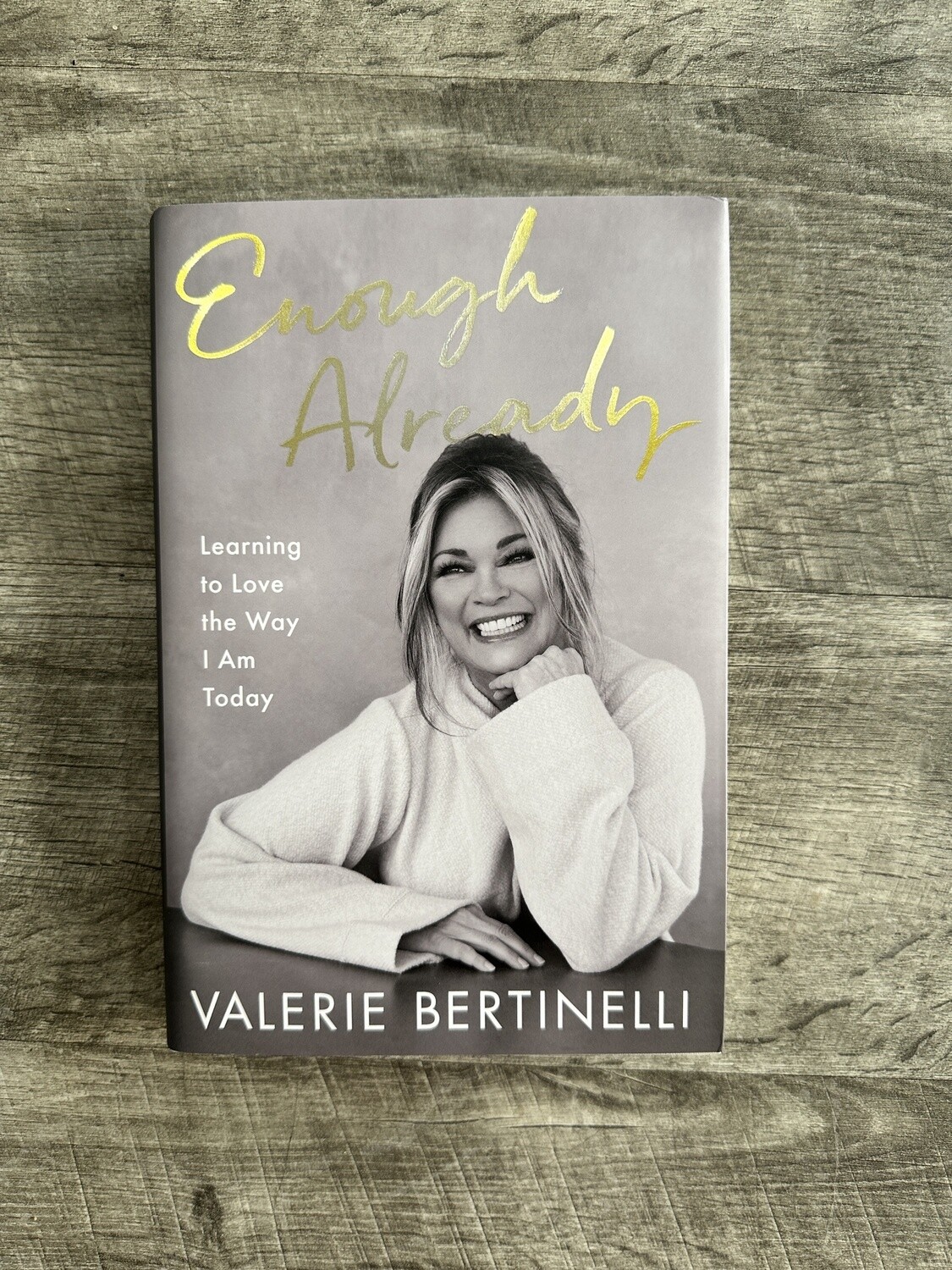 Bertinelli, Valerie-Enough Already