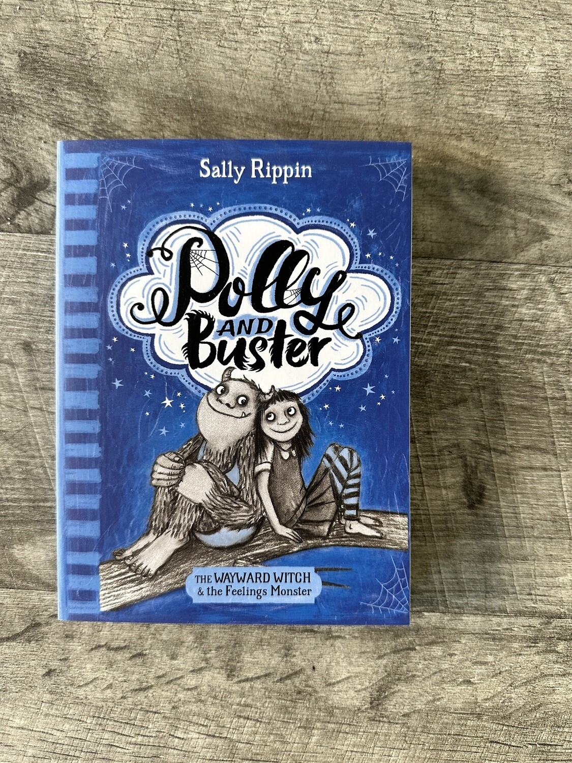 Rippin, Sally-Polly and Buster The Wayward Witch and the Feelings Monster
