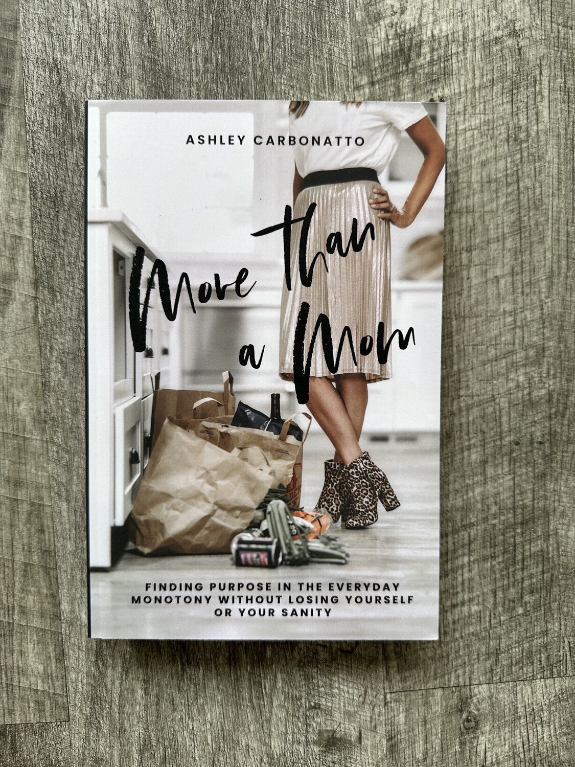 Carbonatto, Ashley-More Than a Mom