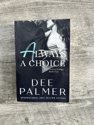 Palmer, Dee- Always a Choice