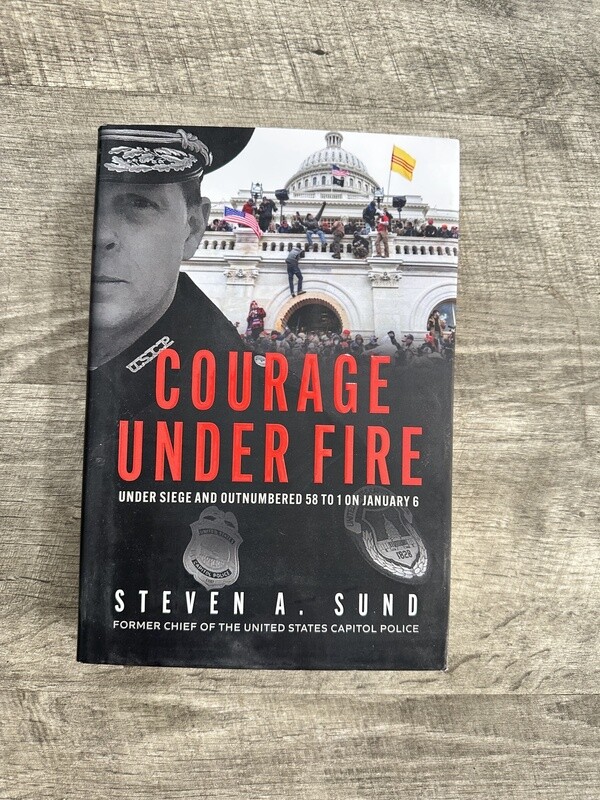 Sund, Steven A-Courage Under Fire