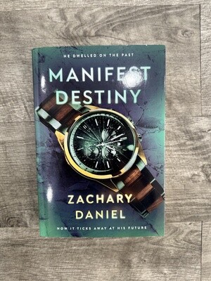 Daniel, Zachary-Manifest Destiny