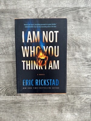 Rickstad, Eric-I Am Not Who You Think I Am