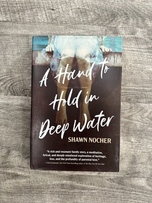 Nocher, Shawn-A Hand to Hold in Deep Water