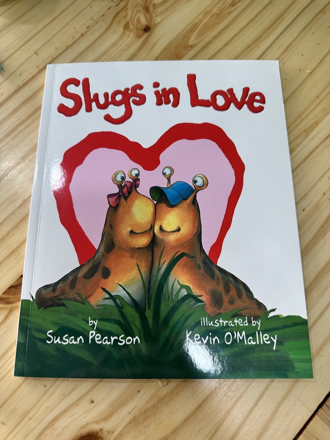 Pearson, Susan-Slugs in Love