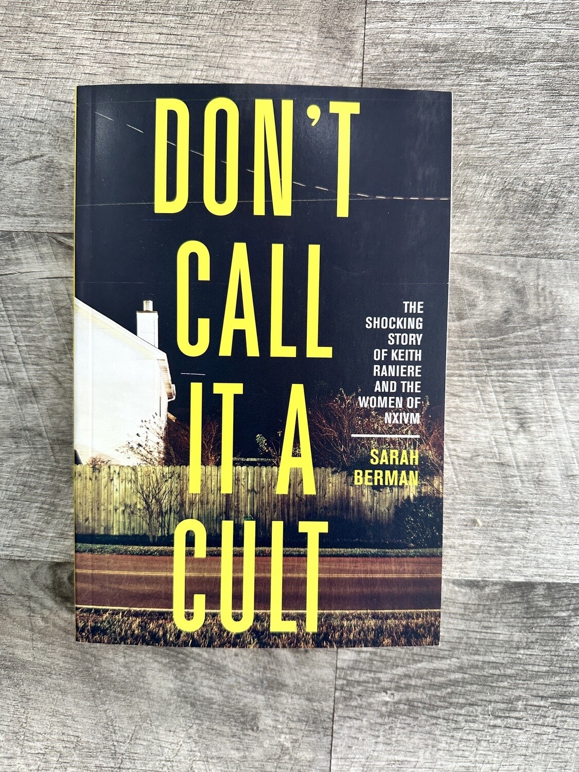 Berman, Sarah- Don&#39;t Call It A Cult