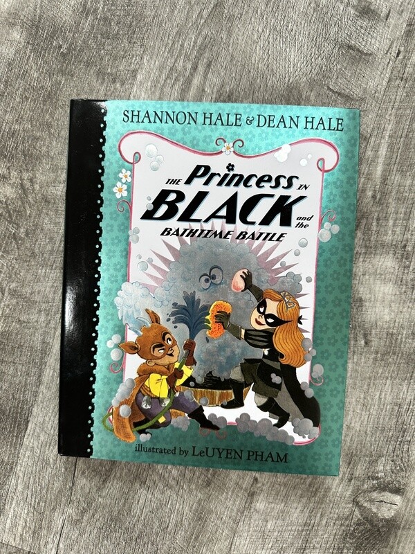 Hale, Shannon-The Princess in Black and the Bathtime Battle