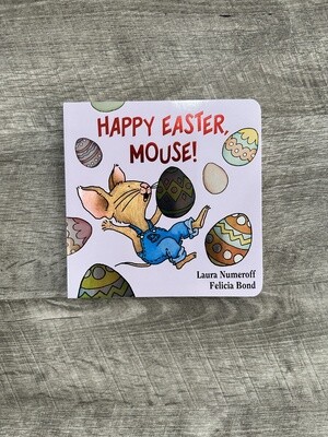 Numeroff, Laura-Happy Easter, Mouse!