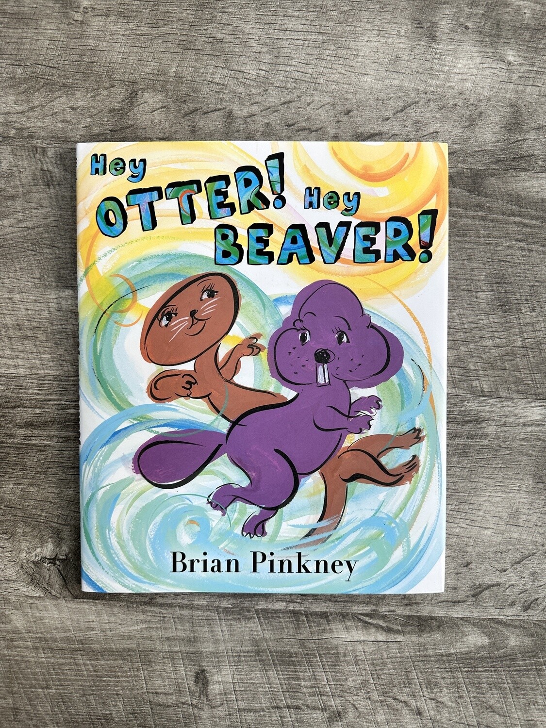 Pinkney, Brian-Hey Otter! Hey Beaver!
