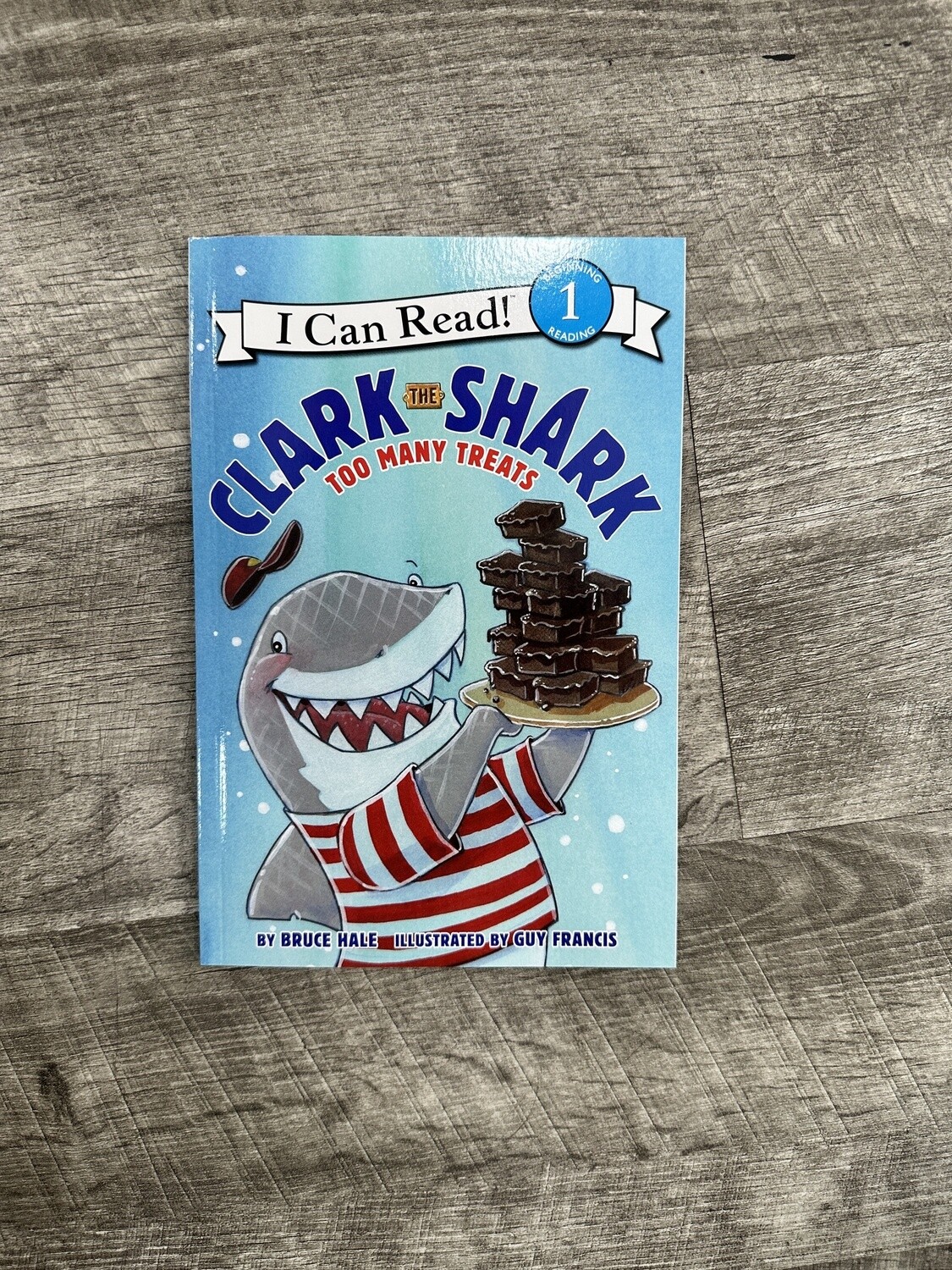 Hale, Bruce-Clark the Shark Too Many Treats