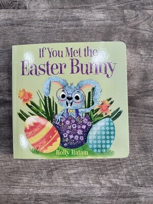 Hatam, Holly-If You Met the Easter Bunny