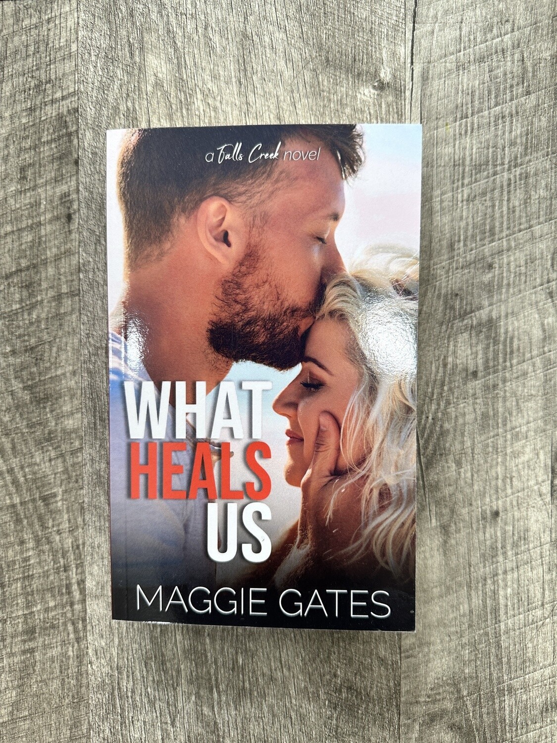 Gates, Maggie-What Heals Us