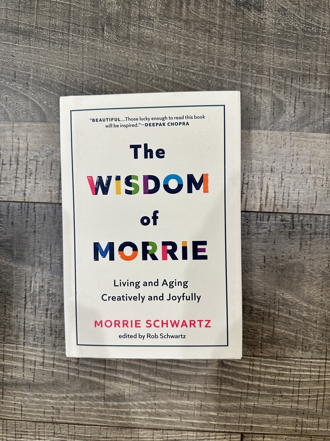 Schwartz, Morrie-The Wisdom of Morrie