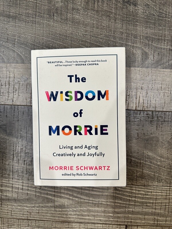 Schwartz, Morrie-The Wisdom of Morrie