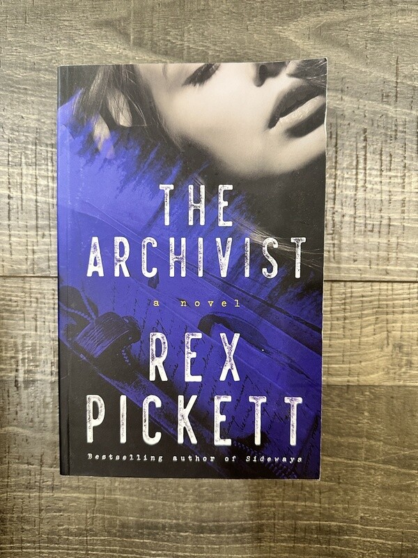 Pickett, Rex-The Archivist
