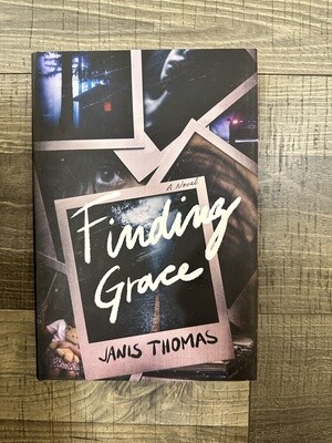 Thomas, Janis-Finding Grace