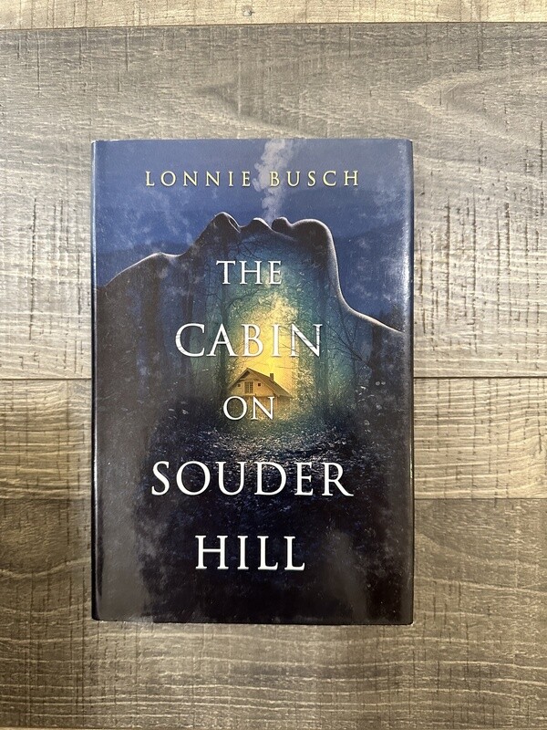 Busch, Lonnie-The Cabin on Souder Hill