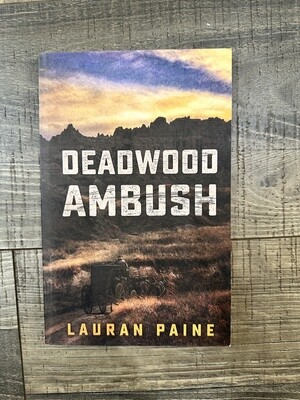 Paine, Lauran-Deadwood Ambush