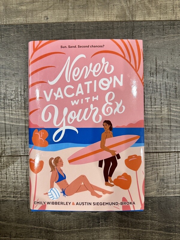 Wibberley, Emily-Never Vacation with Your Ex