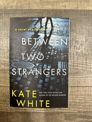 White, Katie-Between Two Strangers