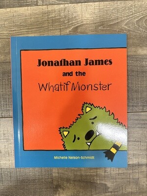 Nelson-Schmidt-Michelle-Jonathan James and the Whatif Monster