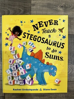 Sirdeshpande, Rashmi-Never Teach a Stegosaurus to do Sums