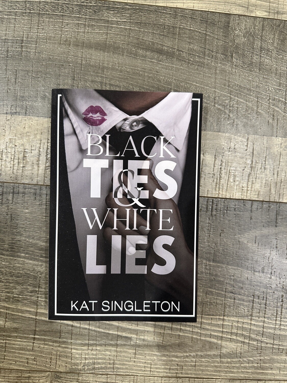 Singleton, Kat-Black Ties &amp; White Lies