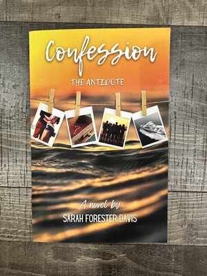 Forester Davis, Sarah-Confession: The Antidote