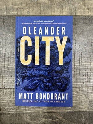 Bondurant, Matt-Oleander City