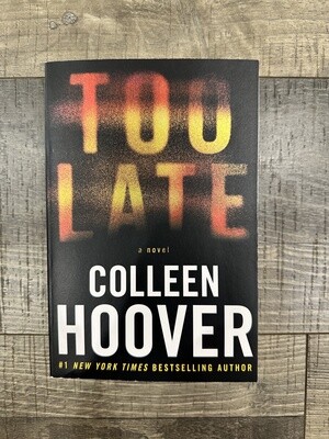 Hoover, Colleen-Too Late