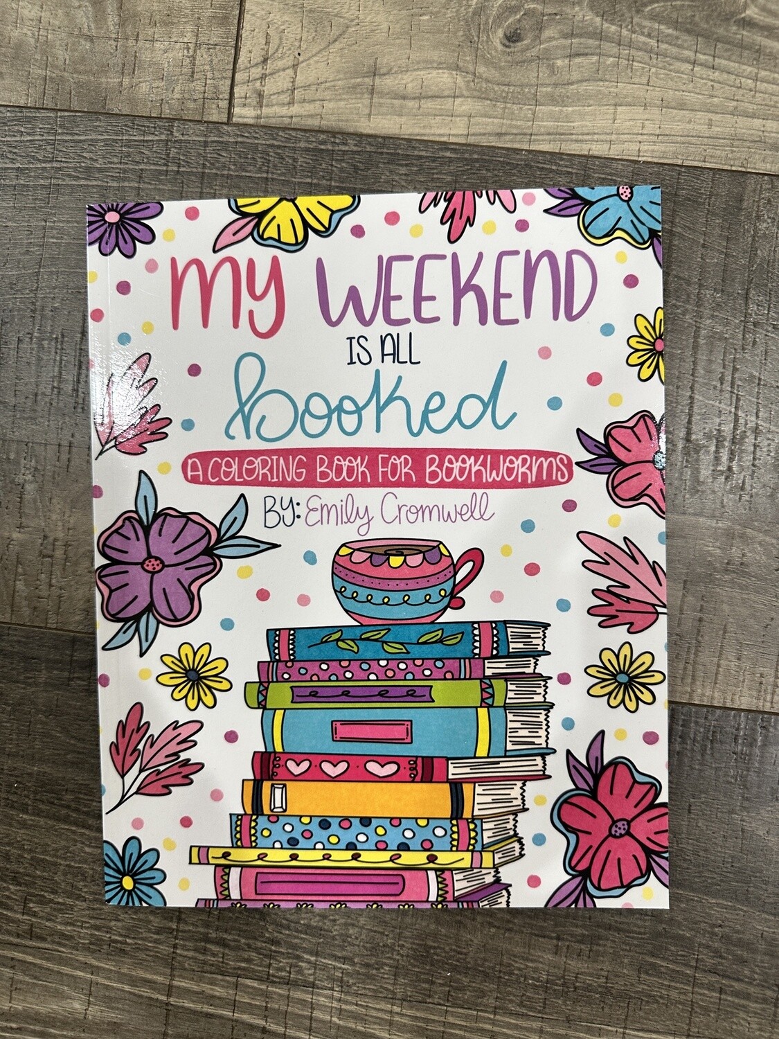Adult Coloring Books, Scene: My Weekend is All Booked