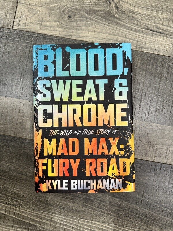 Buchanan, Kyle-Blood, Sweat, &amp; Chrome