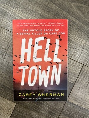 Sherman, Casey-Hell Town