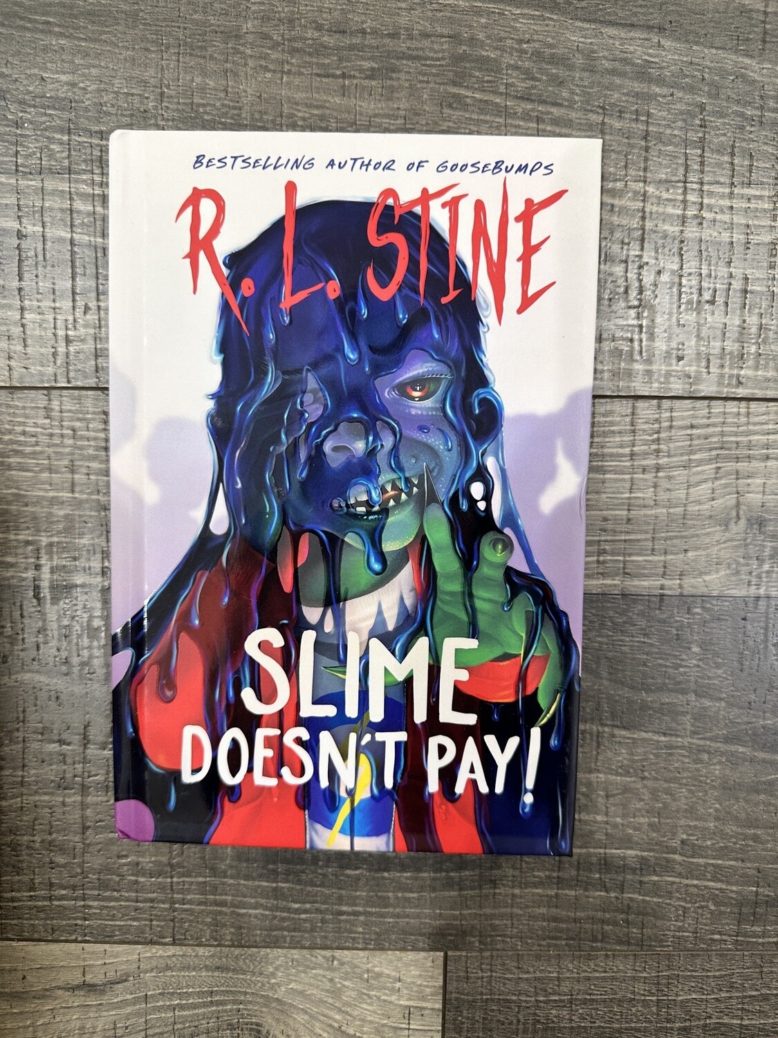 Stine, R.L.-Slime Doesn&#39;t Pay