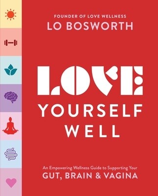 Bosworth, Lo-Love Yourself Well