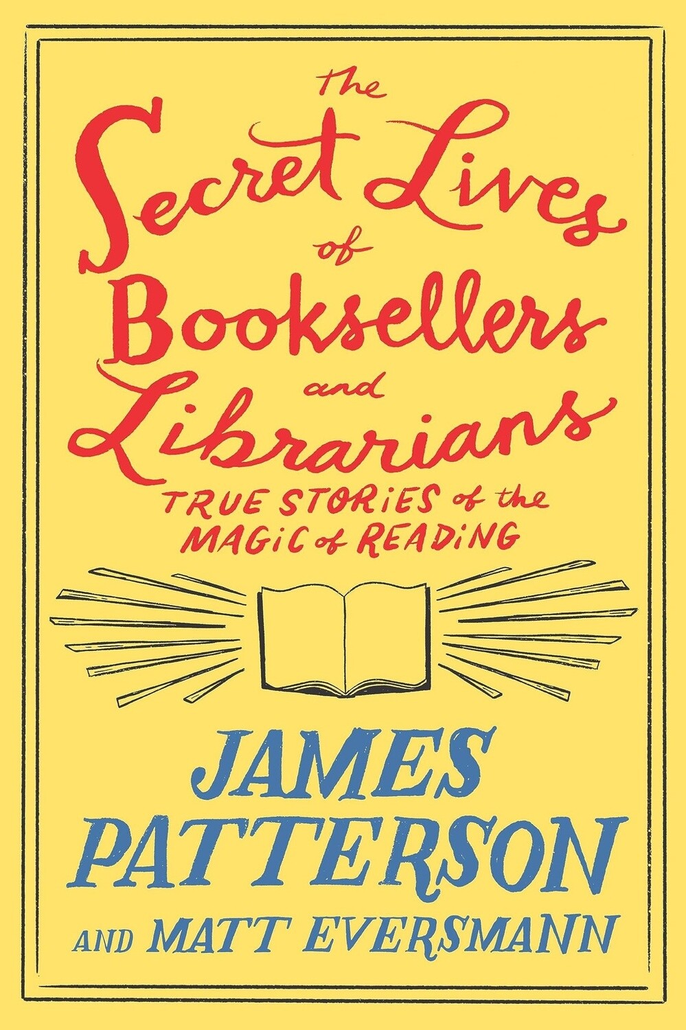 Patterson, James-The Secret Lives of Booksellers and Librarians